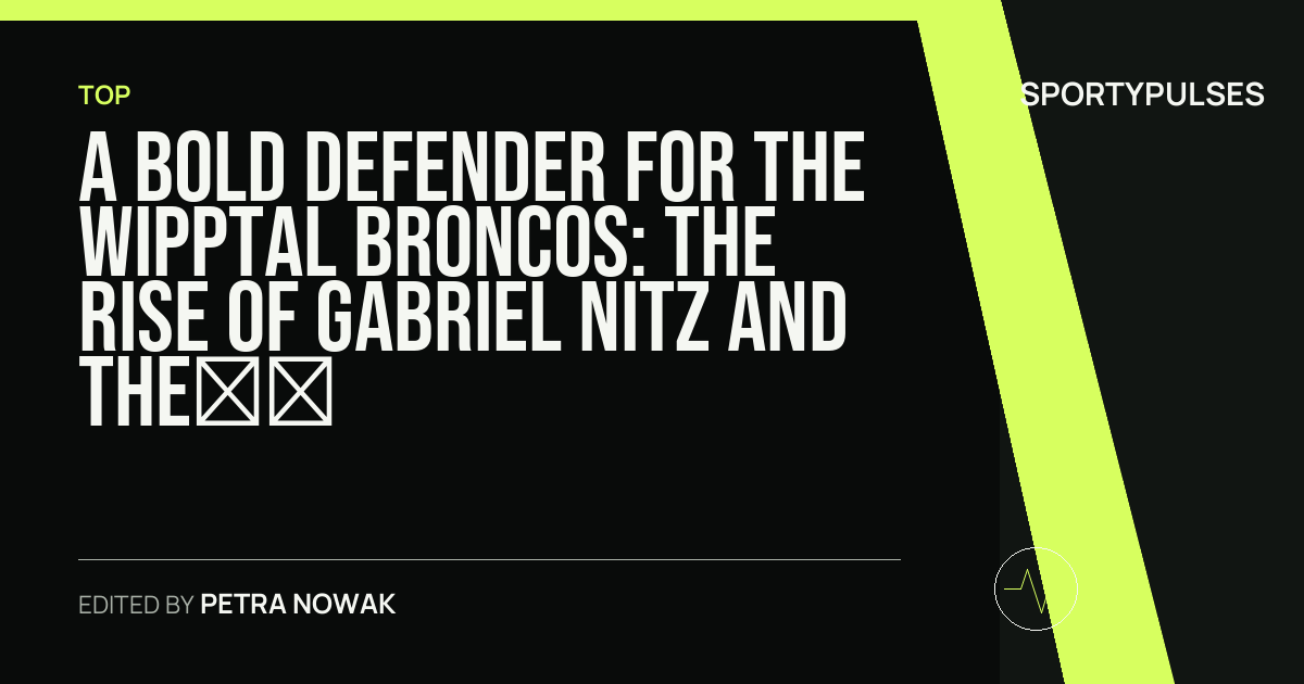 SportyPulses story card for A Bold Defender for the Wipptal Broncos: The Rise of Gabriel Nitz and the Cross-Border Impact