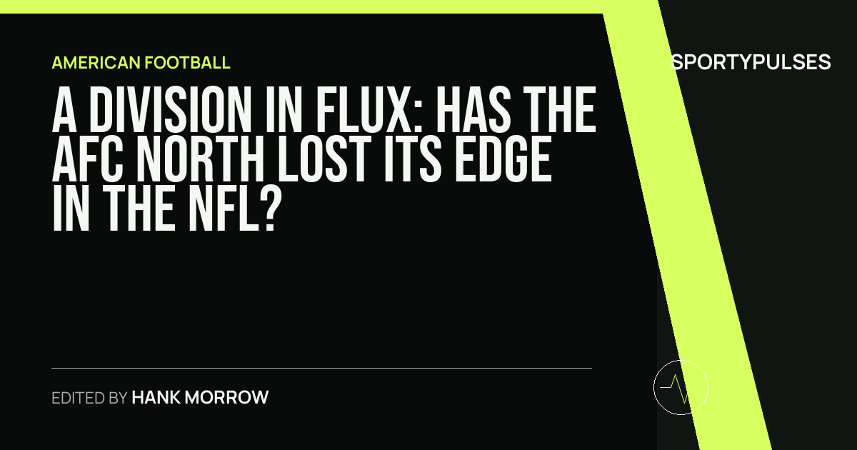 Image accompanying coverage of A Division in Flux: Has the AFC North Lost its Edge in the NFL?