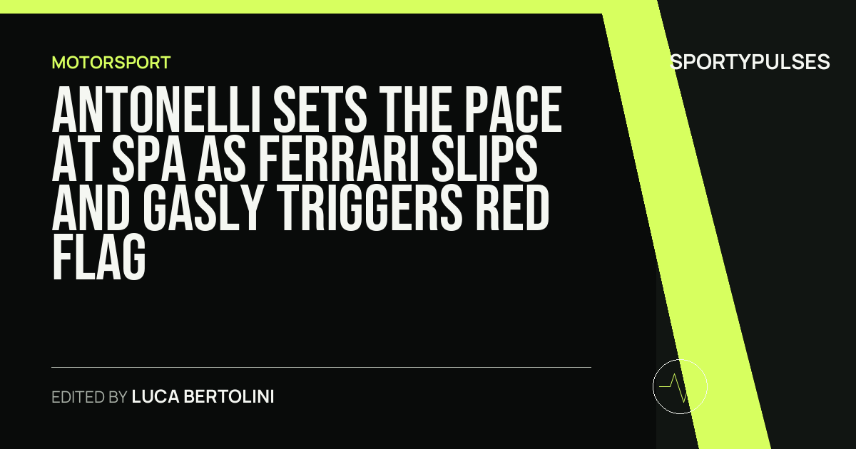 Image accompanying coverage of Antonelli Sets the Pace at Spa as Ferrari Slips and Gasly Triggers Red Flag