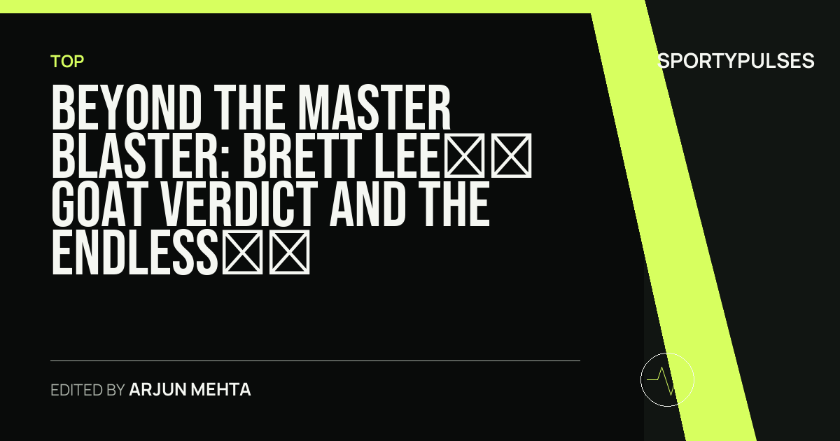 SportyPulses story card for Beyond the Master Blaster: Brett Lee’s GOAT Verdict and the Endless Debate of Cricket Immortality