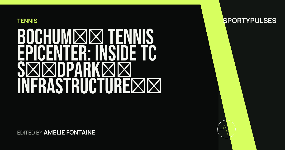 Image accompanying coverage of Bochum’s Tennis Epicenter: Inside TC Südpark’s Infrastructure Shift and A3 Ambitions