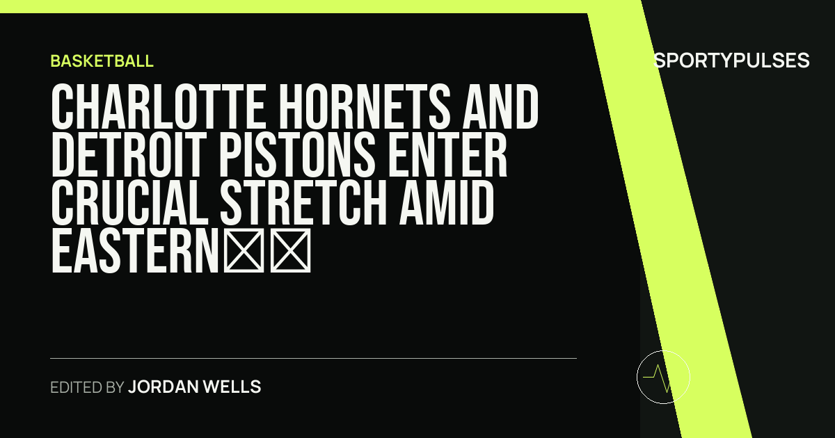 Image accompanying coverage of Charlotte Hornets and Detroit Pistons Enter Crucial Stretch Amid Eastern Conference Pressure