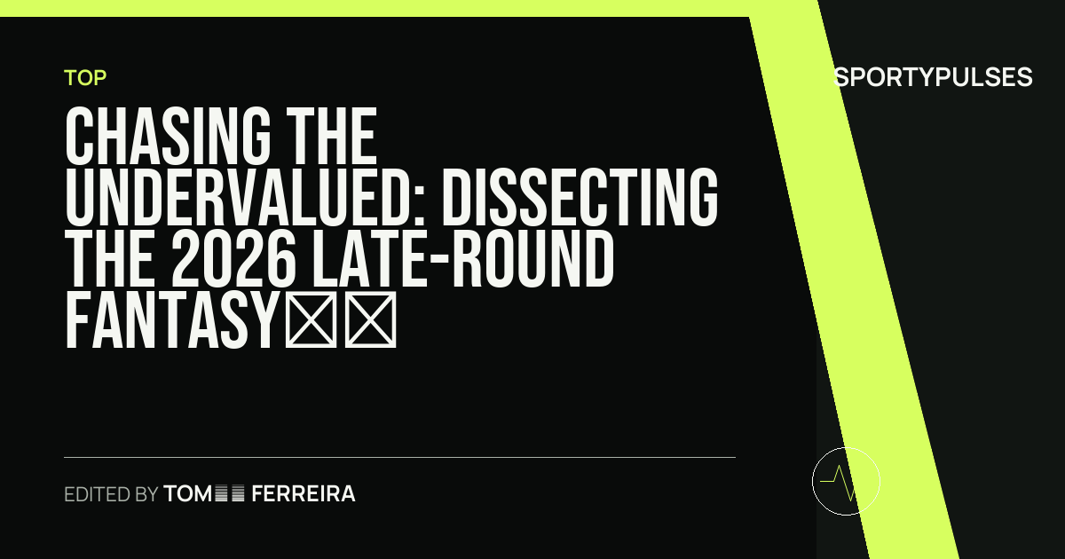 SportyPulses story card for Chasing the Undervalued: Dissecting the 2026 Late-Round Fantasy Football Sleepers