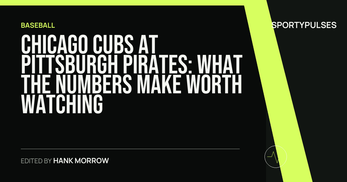 Chicago Cubs at Pittsburgh Pirates: what the numbers make worth watching