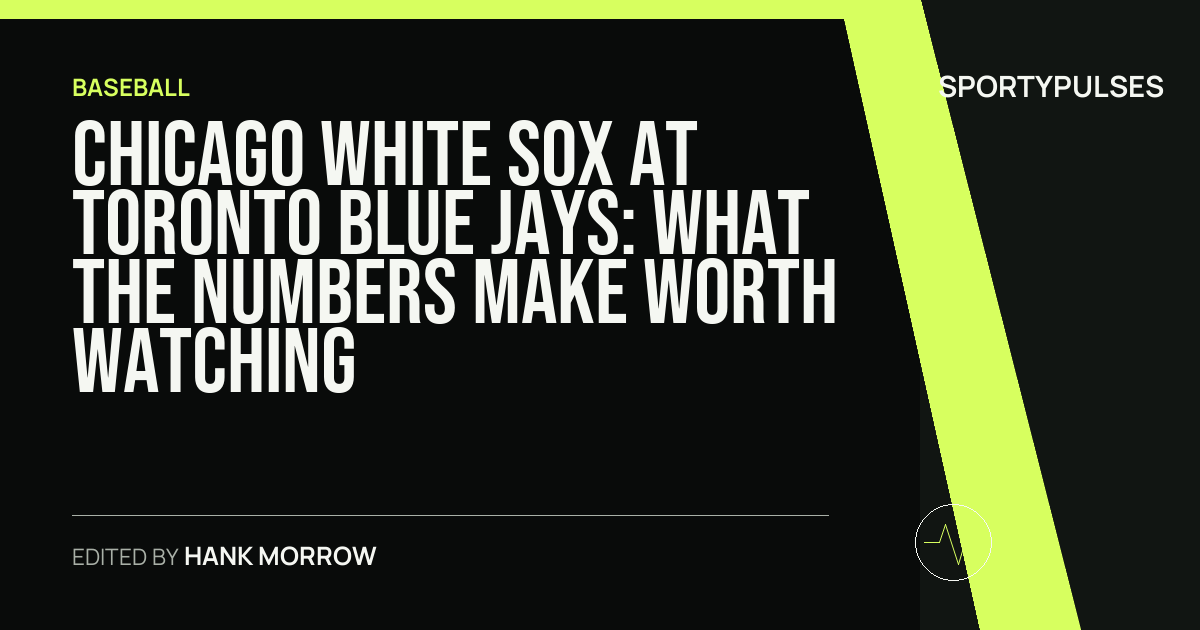 Chicago White Sox at Toronto Blue Jays: what the numbers make worth watching
