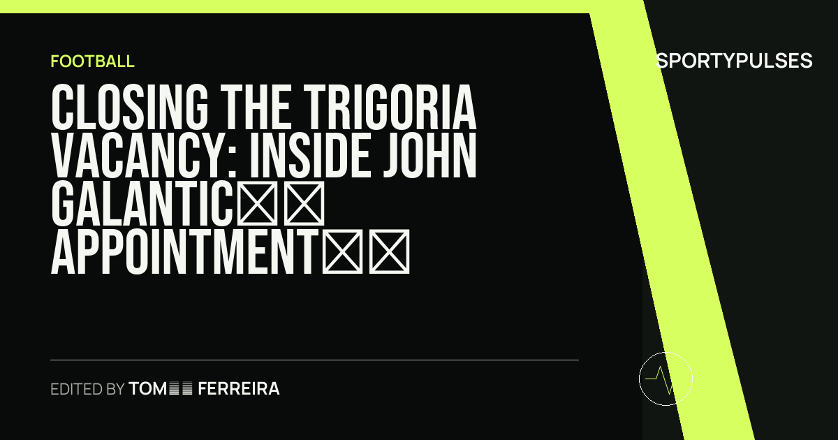 SportyPulses story card for Closing the Trigoria Vacancy: Inside John Galantic’s Appointment as Roma’s New CEO