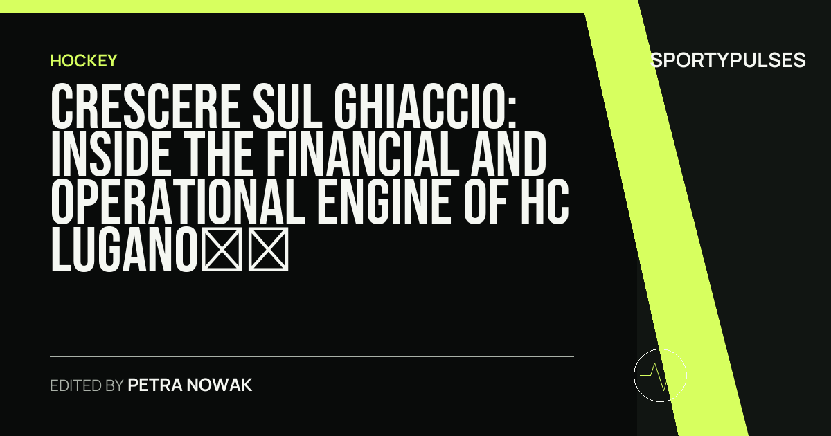 Image accompanying coverage of Crescere sul ghiaccio: Inside the Financial and Operational Engine of HC Lugano Academy