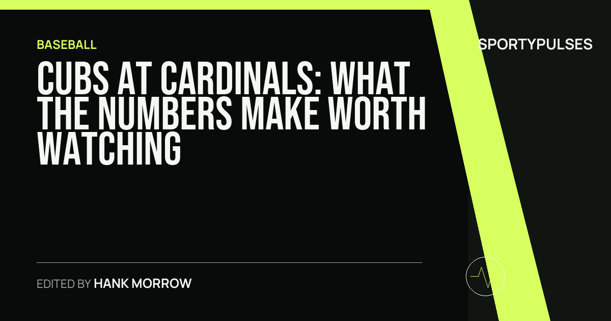 Cubs at Cardinals: what the numbers make worth watching