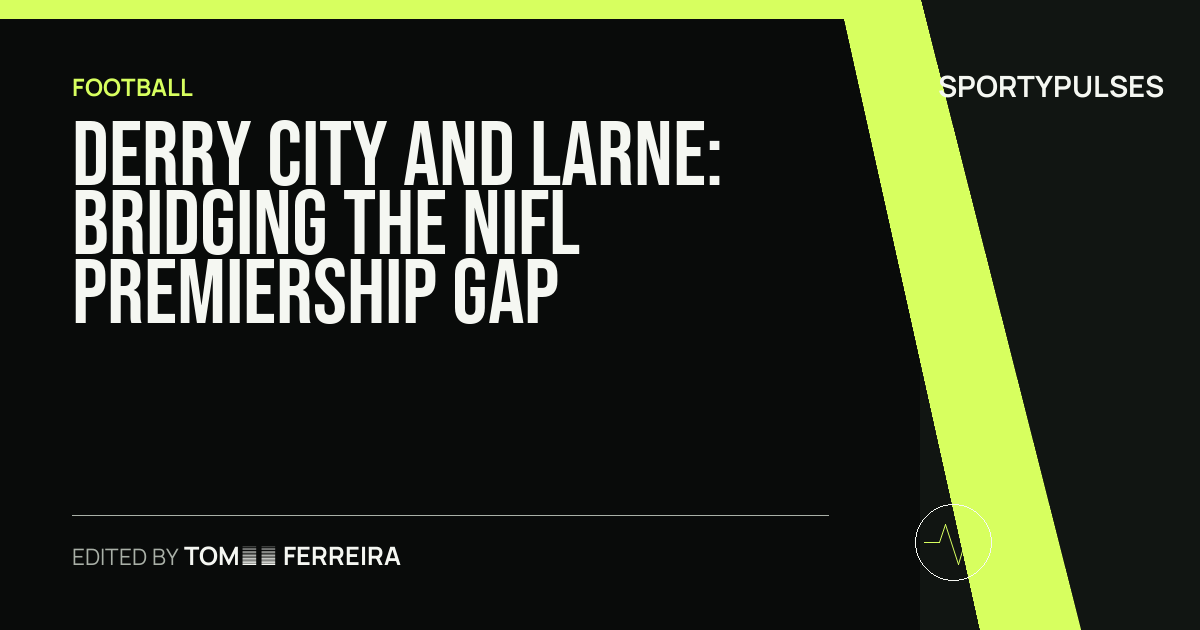 Image accompanying coverage of Derry City and Larne: Bridging the NIFL Premiership Gap
