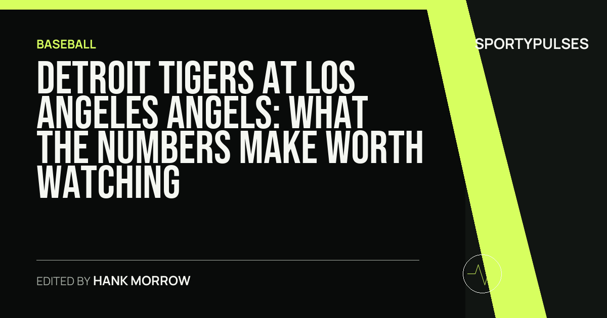 Detroit Tigers at Los Angeles Angels: what the numbers make worth watching