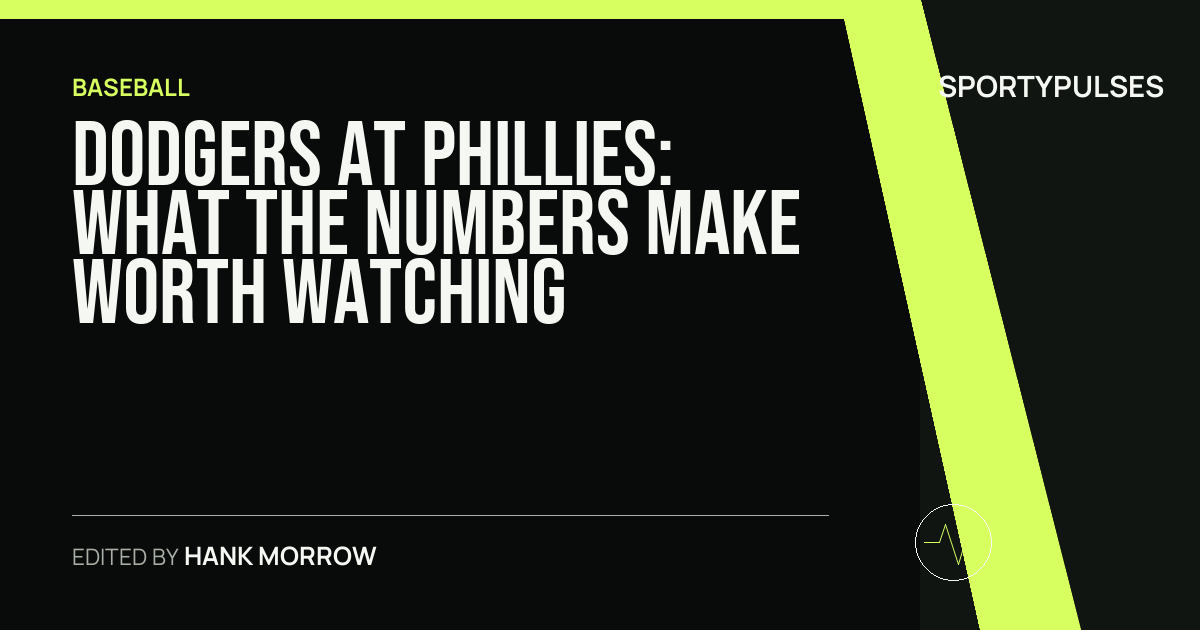 Dodgers at Phillies: what the numbers make worth watching