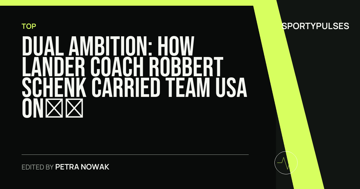 SportyPulses story card for Dual Ambition: How Lander Coach Robbert Schenk Carried Team USA on the World Stage