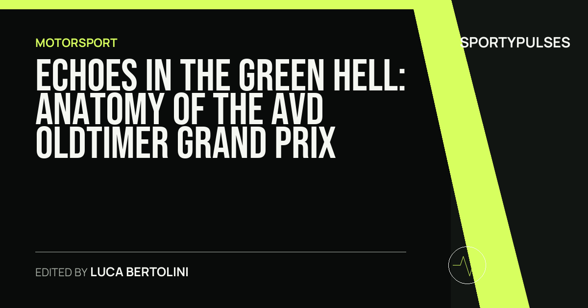Image accompanying coverage of Echoes in the Green Hell: Anatomy of the AvD Oldtimer Grand Prix