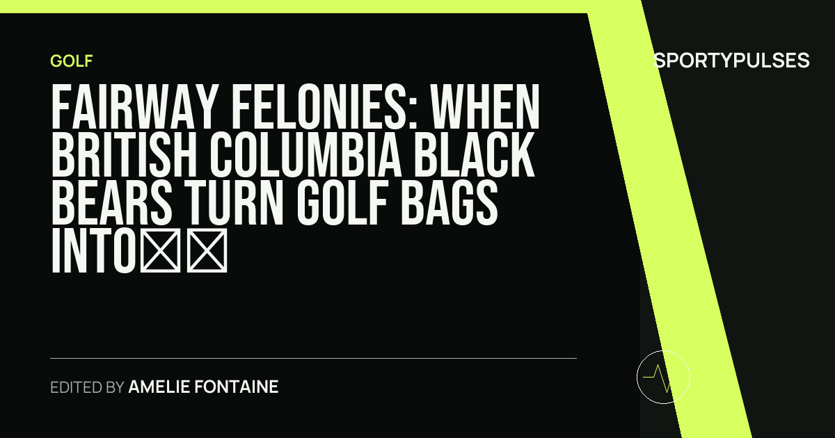 Image accompanying coverage of Fairway Felonies: When British Columbia Black Bears Turn Golf Bags Into Snack Sprints