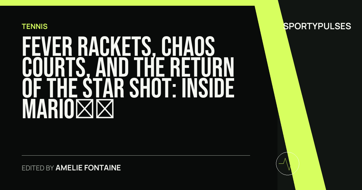 SportyPulses story card for Fever Rackets, Chaos Courts, and the Return of the Star Shot: Inside Mario Tennis Fever