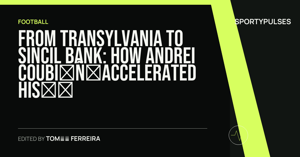 Image accompanying coverage of From Transylvania to Sincil Bank: How Andrei Coubiș Accelerated His Record-Breaking Ascent