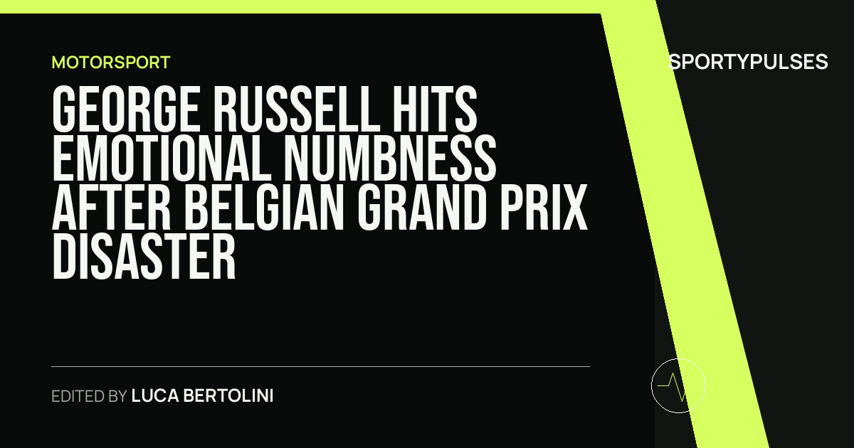 Image accompanying coverage of George Russell Hits Emotional Numbness After Belgian Grand Prix Disaster