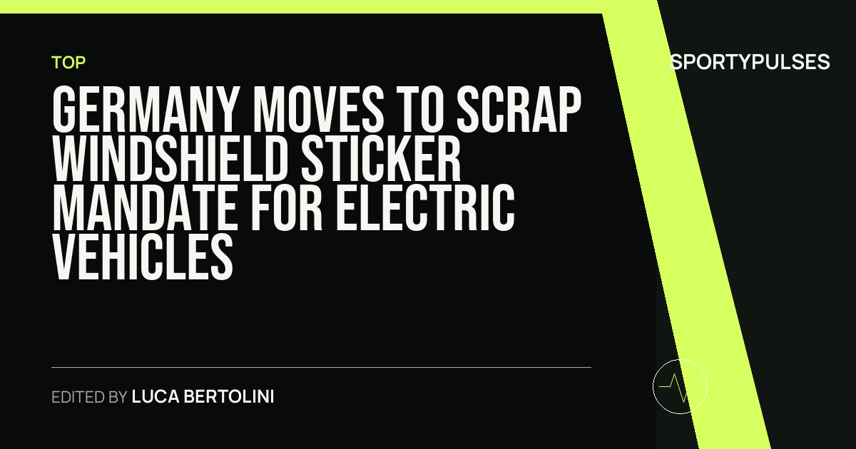 SportyPulses story card for Germany Moves to Scrap Windshield Sticker Mandate for Electric Vehicles