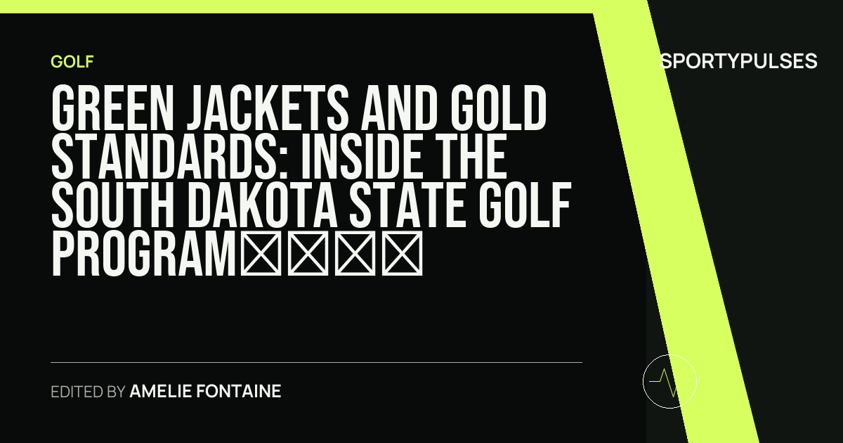 Image accompanying coverage of Green Jackets and Gold Standards: Inside the South Dakota State Golf Program’s Historic Championship Run