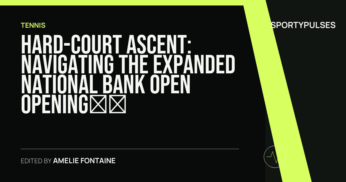 Image accompanying coverage of Hard-Court Ascent: Navigating the Expanded National Bank Open Opening Rounds