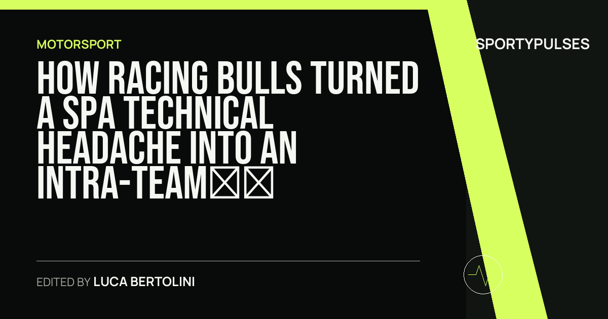 Image accompanying coverage of How Racing Bulls Turned a Spa Technical Headache Into an Intra-Team Shootout
