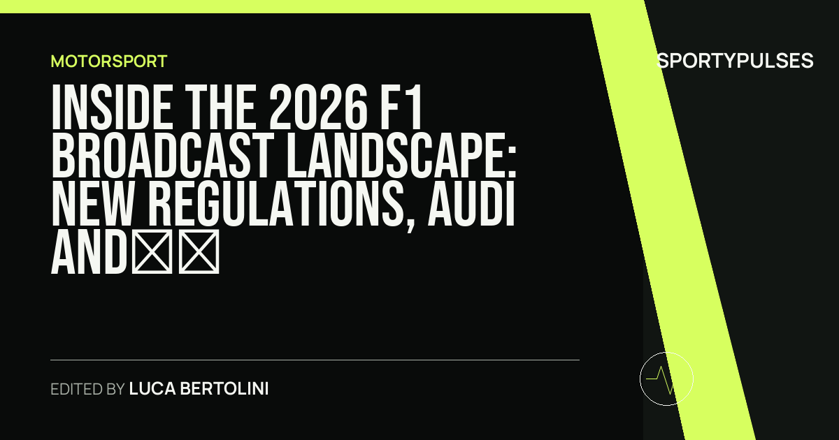 SportyPulses story card for Inside the 2026 F1 Broadcast Landscape: New Regulations, Audi and Cadillac Debuts, and Where to Watch Live
