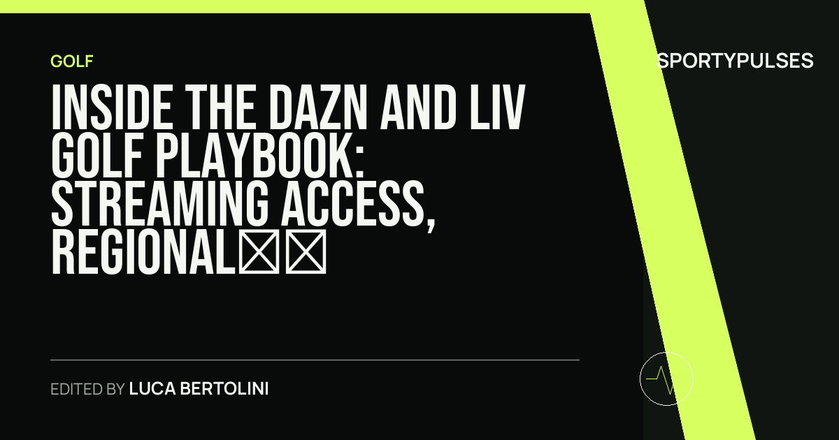 SportyPulses story card for Inside the DAZN and LIV Golf Playbook: Streaming Access, Regional Rights, and the Global Media Pivot