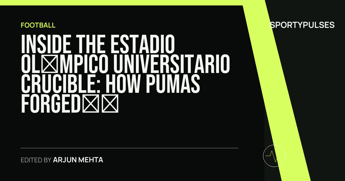 Image accompanying coverage of Inside the Estadio Olímpico Universitario Crucible: How Pumas Forged Their Claysura Playoff Edge