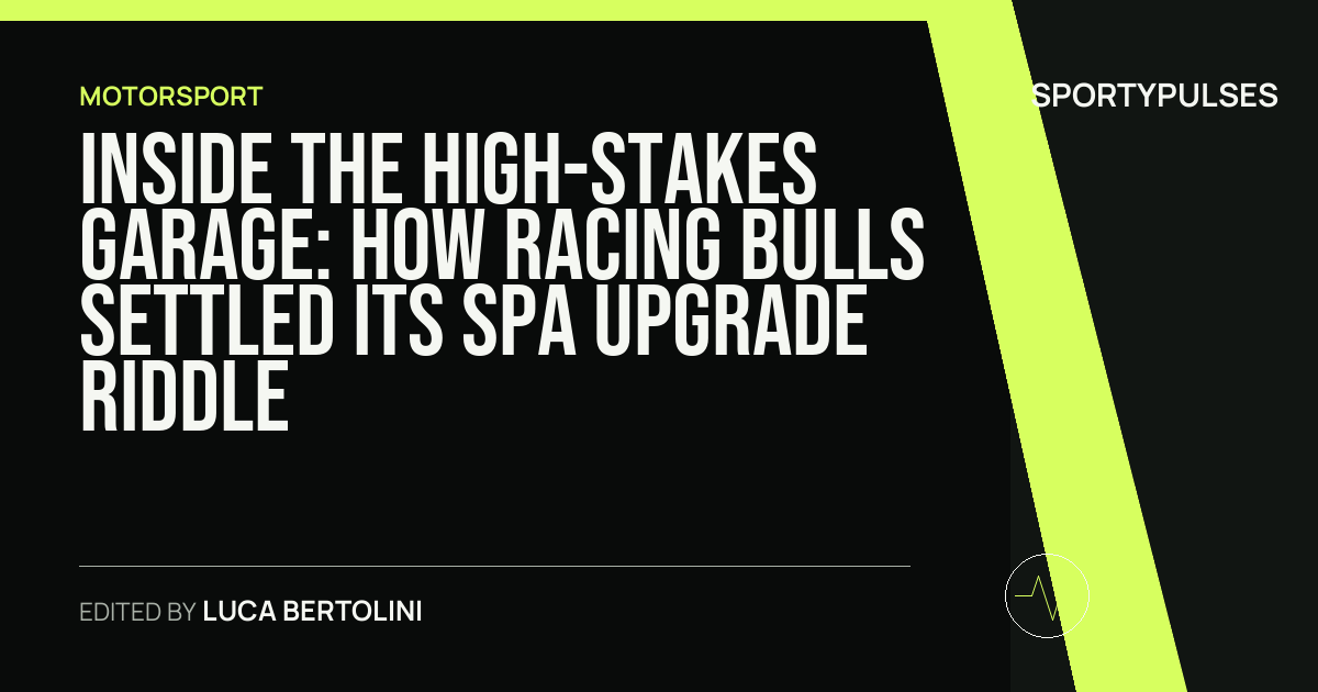 Image accompanying coverage of Inside the High-Stakes Garage: How Racing Bulls Settled Its Spa Upgrade Riddle