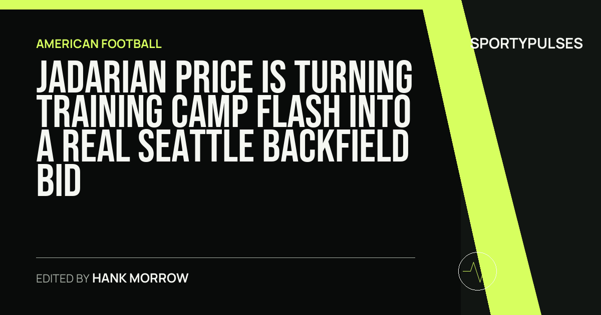 Image accompanying coverage of Jadarian Price Is Turning Training Camp Flash Into a Real Seattle Backfield Bid