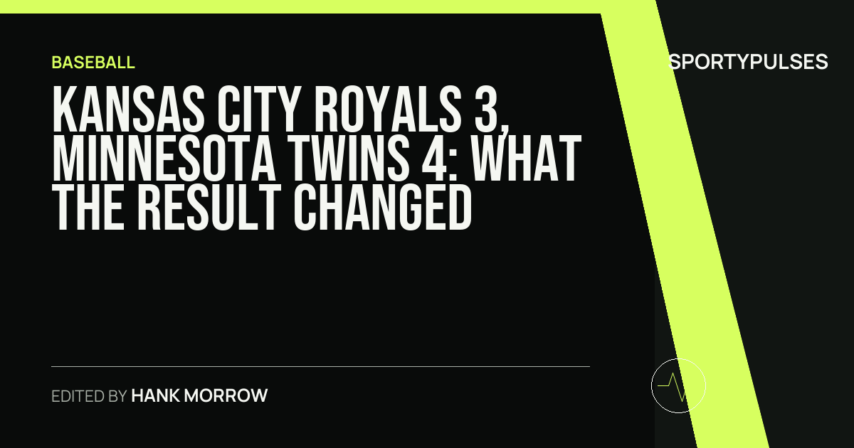 Kansas City Royals 3, Minnesota Twins 4: what the result changed