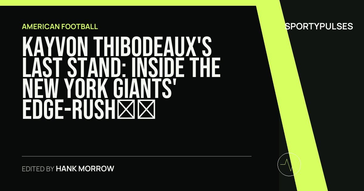 Image accompanying coverage of Kayvon Thibodeaux's Last Stand: Inside the New York Giants' Edge-Rush Squeeze