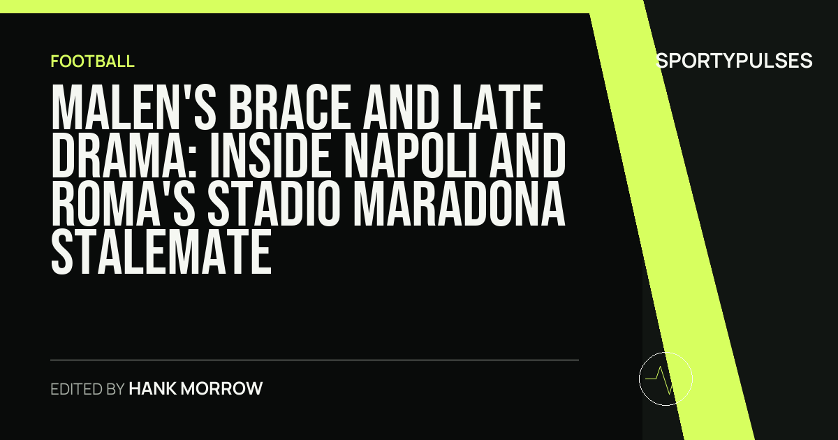 SportyPulses story card for Malen's Brace and Late Drama: Inside Napoli and Roma's Stadio Maradona Stalemate