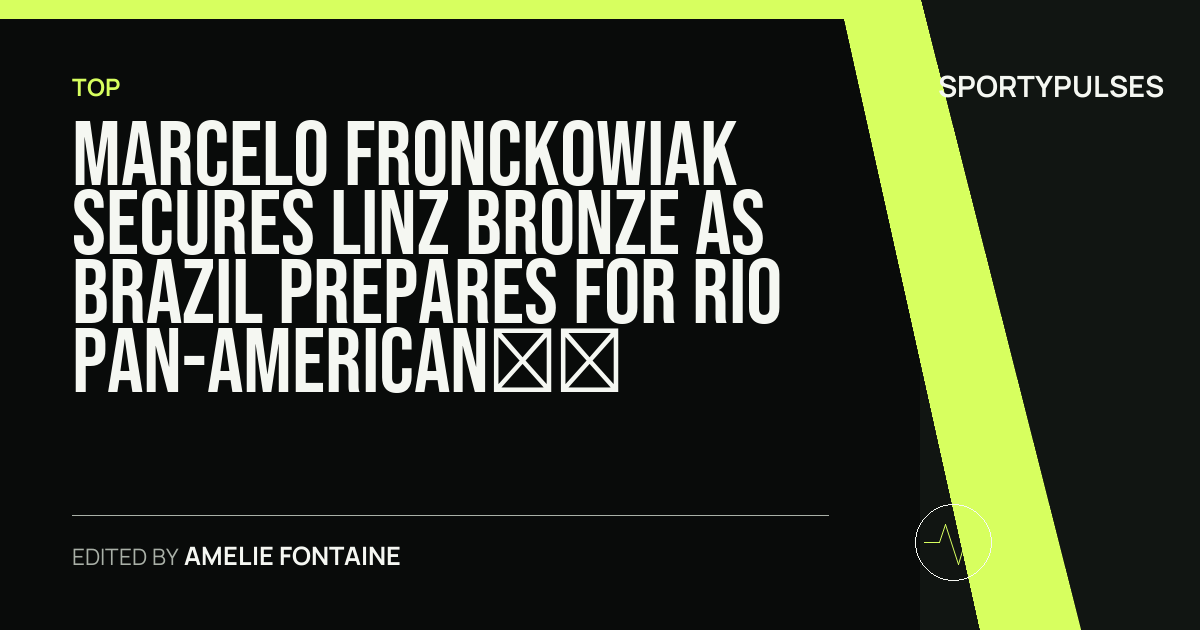 Image accompanying coverage of Marcelo Fronckowiak Secures Linz Bronze as Brazil Prepares for Rio Pan-American Open