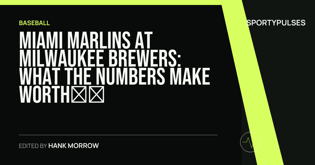 Miami Marlins at Milwaukee Brewers: what the numbers make worth watching