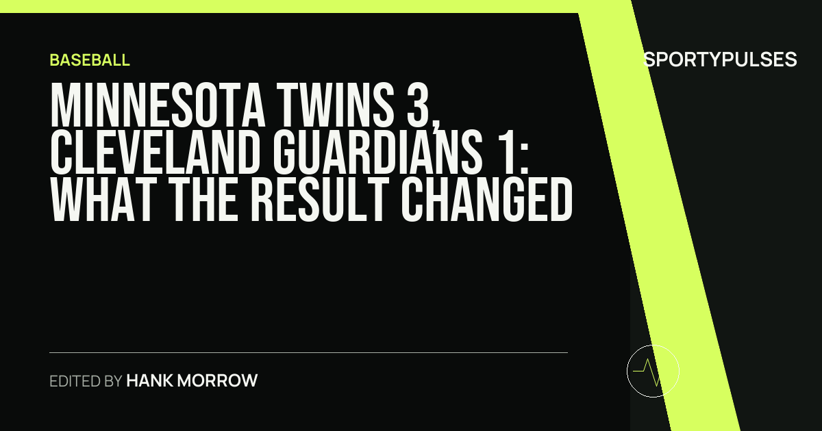 Minnesota Twins 3, Cleveland Guardians 1: what the result changed