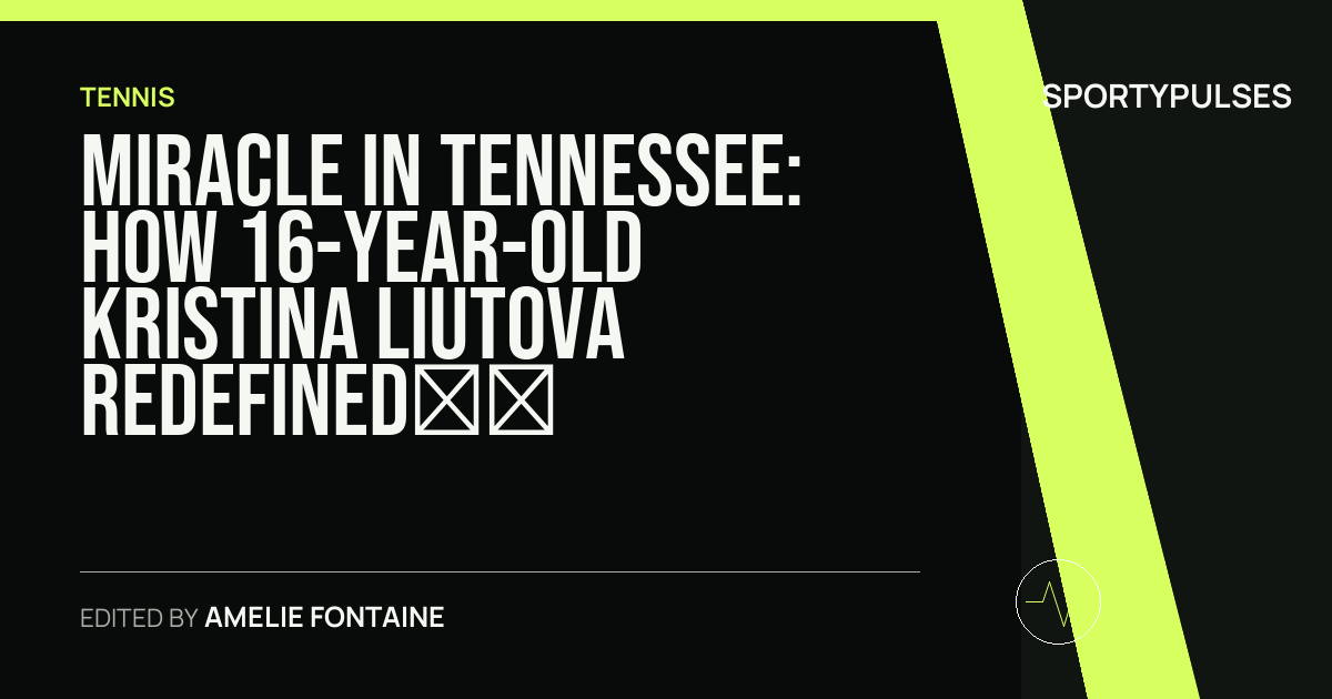 Image accompanying coverage of Miracle in Tennessee: How 16-Year-Old Kristina Liutova Redefined the WTA Blueprint at Memphis