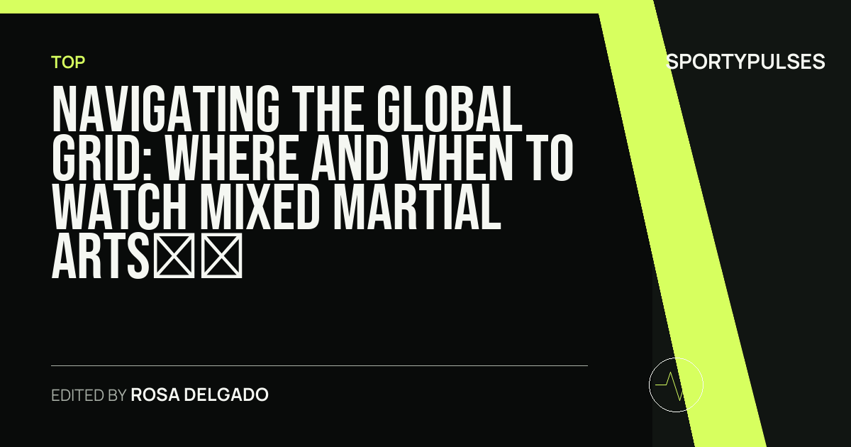 SportyPulses story card for Navigating the Global Grid: Where and When to Watch Mixed Martial Arts in 2026