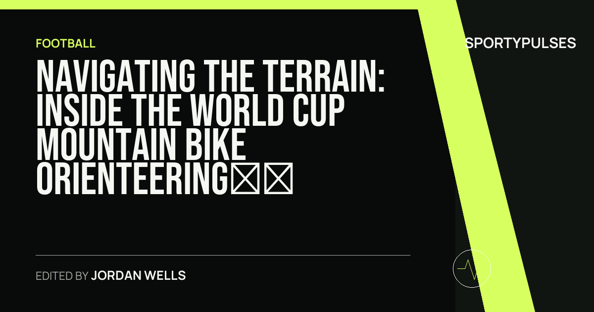 SportyPulses story card for Navigating the Terrain: Inside the World Cup Mountain Bike Orienteering Circuit