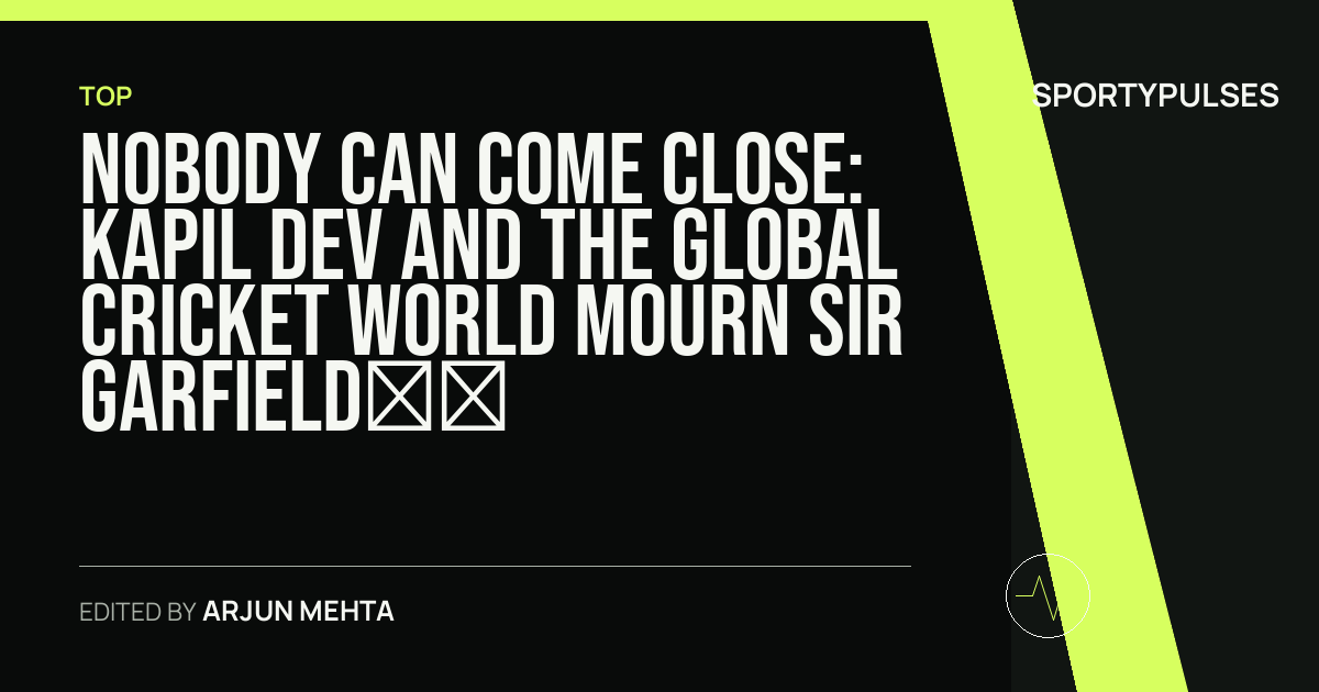 Image accompanying coverage of Nobody Can Come Close: Kapil Dev and the Global Cricket World Mourn Sir Garfield Sobers