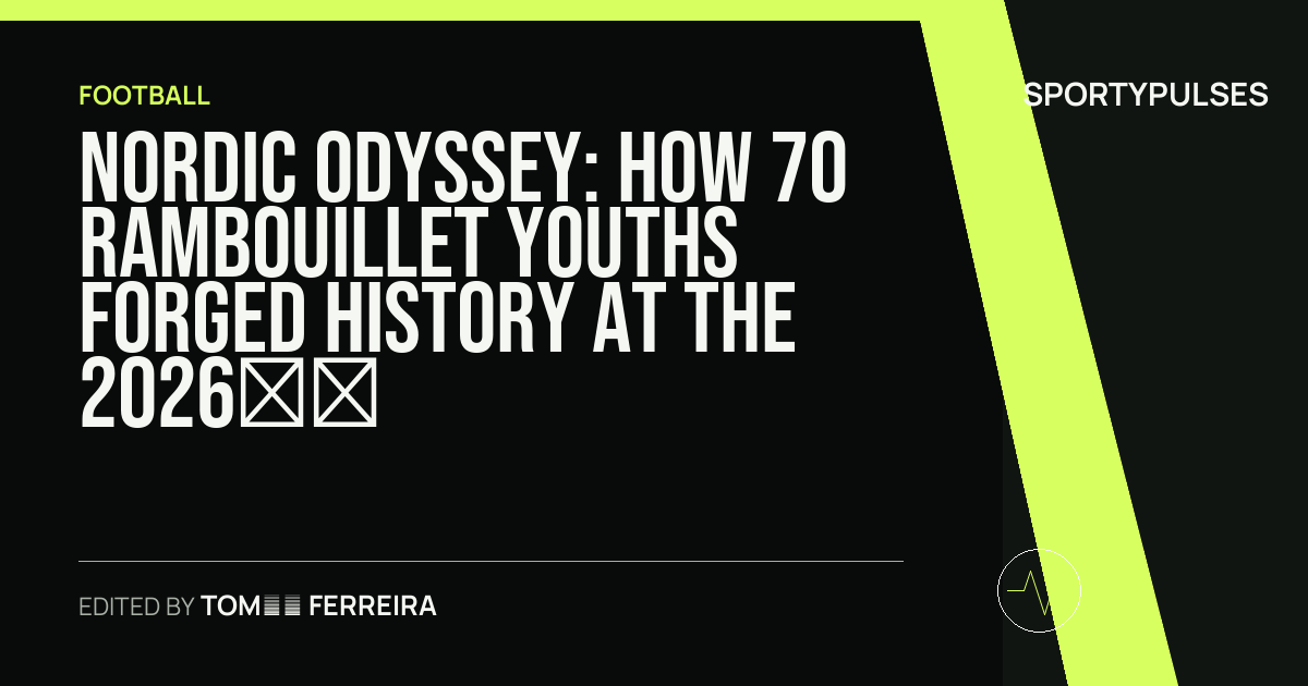 SportyPulses story card for Nordic Odyssey: How 70 Rambouillet Youths Forged History at the 2026 Gothia Cup