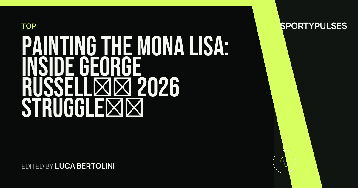 SportyPulses story card for Painting the Mona Lisa: Inside George Russell’s 2026 Struggle Against Kimi Antonelli