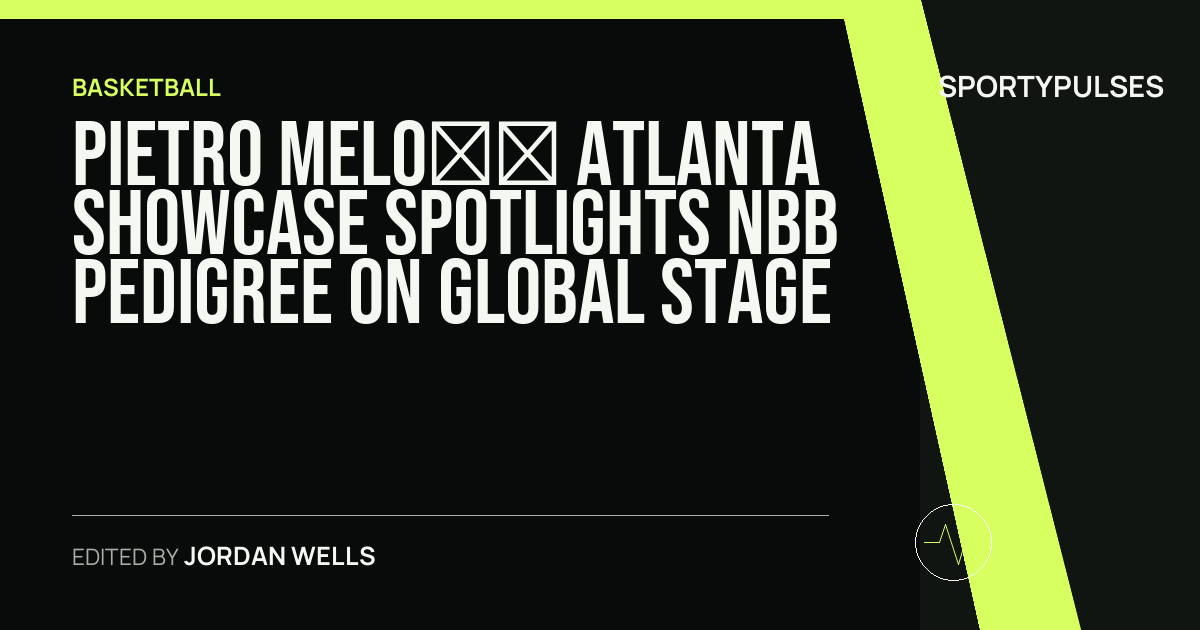 SportyPulses story card for Pietro Melo’s Atlanta Showcase Spotlights NBB Pedigree on Global Stage
