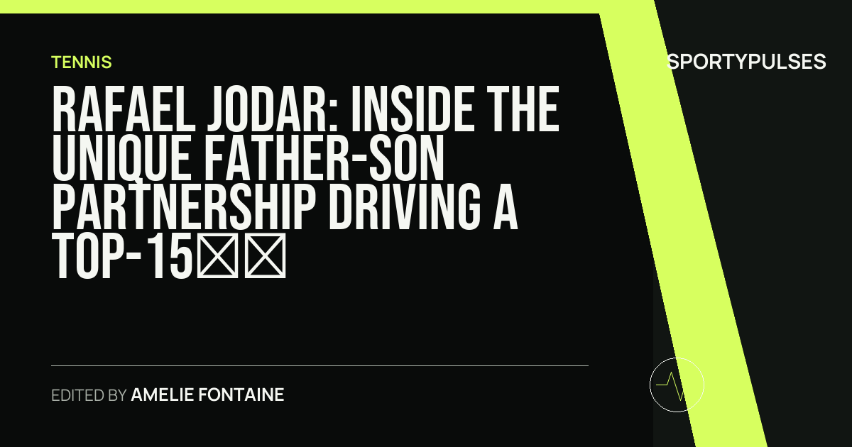 Image accompanying coverage of Rafael Jodar: Inside the Unique Father-Son Partnership Driving a Top-15 ATP Breakthrough