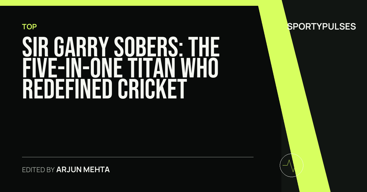 SportyPulses story card for Sir Garry Sobers: The Five-in-One Titan Who Redefined Cricket