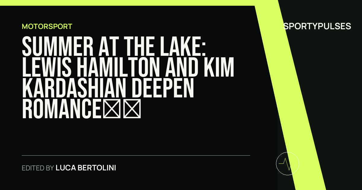 SportyPulses story card for Summer at the Lake: Lewis Hamilton and Kim Kardashian Deepen Romance Amid F1 Title Chase