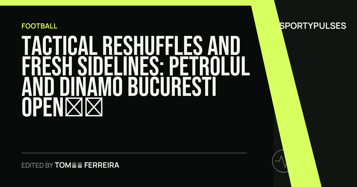 Image accompanying coverage of Tactical Reshuffles and Fresh Sidelines: Petrolul and Dinamo Bucuresti Open New Chapter at Ilie Oană