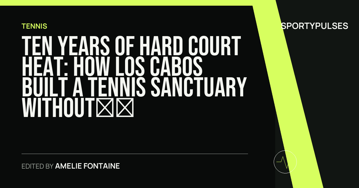 Image accompanying coverage of Ten Years of Hard Court Heat: How Los Cabos Built a Tennis Sanctuary Without Selling Out