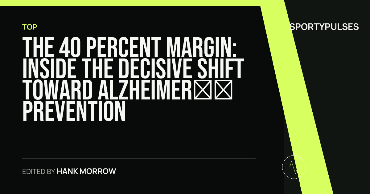 Image accompanying coverage of The 40 Percent Margin: Inside the Decisive Shift Toward Alzheimer’s Prevention