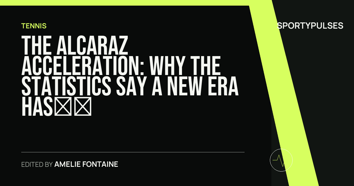 SportyPulses story card for The Alcaraz Acceleration: Why the Statistics Say a New Era Has Already Arrived